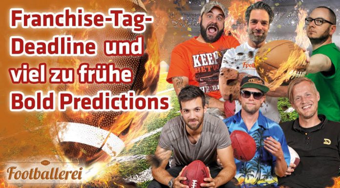 Franchise-Tag-Deadline und viel zu frühe Bold Predictions