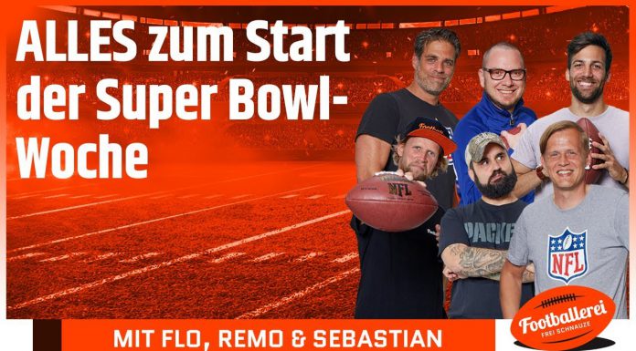 Alles zum Start des Super Bowl Wochenendes