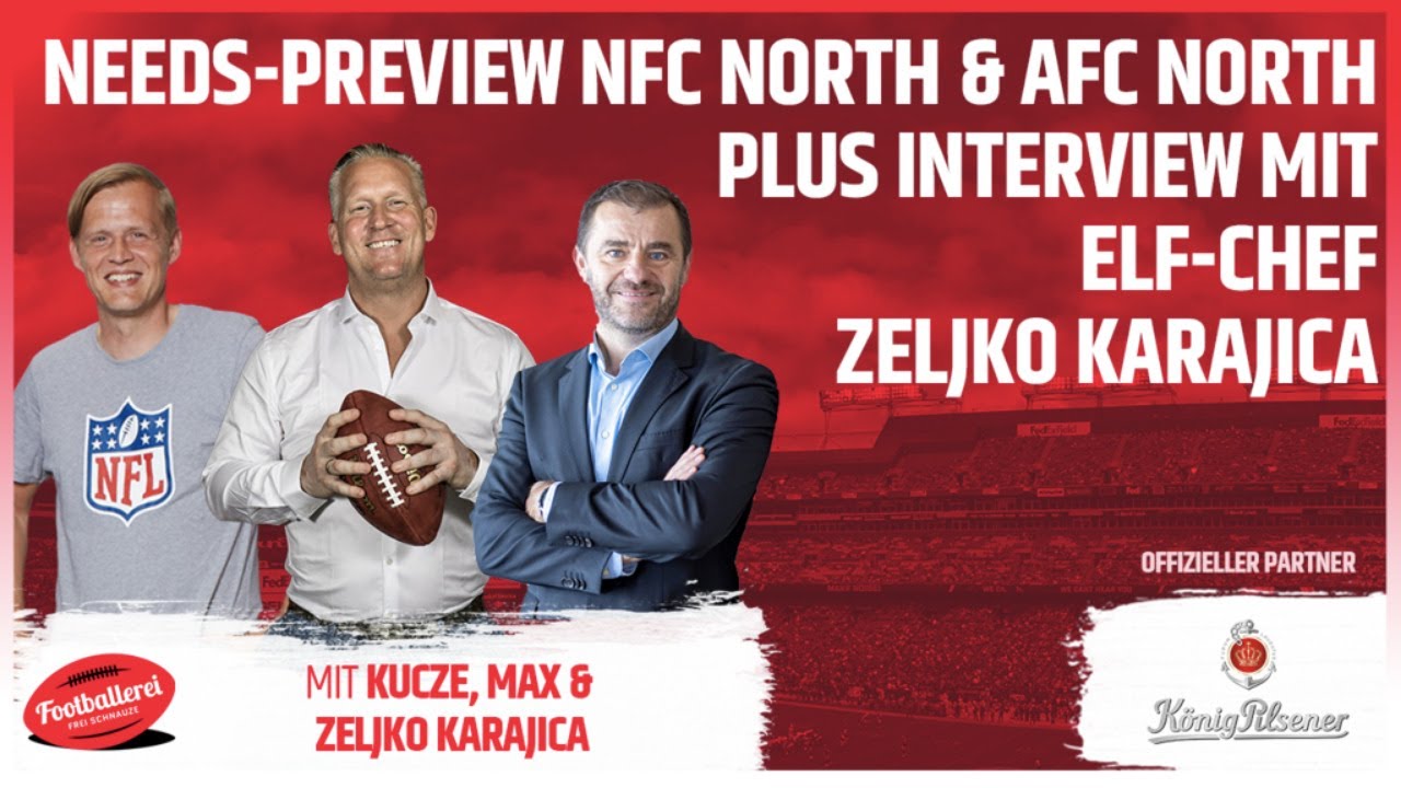 Needs-Preview NFC North & AFC North plus Interview mit ELF-Chef Zeljko Karajica — Footballerei