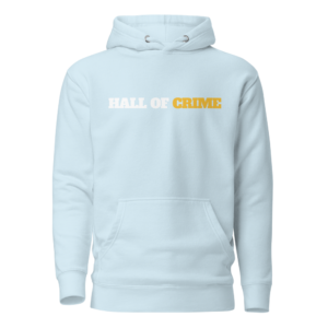 Hall of Crime Hoodie
