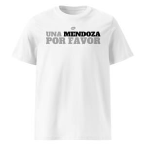 UNA MENDOZA POR FAVOR Shirt